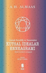 Kutsal İdealar Enneagramı - Gerçek Kendilik ve Yansımaları - İnsan Yayınları