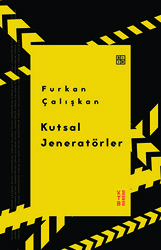 Kutsal Jeneratörler - Ketebe Yayınları