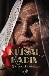 Kutsal Kadın - Truva Yayınları