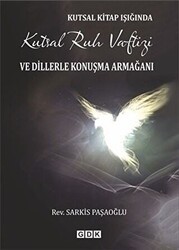 Kutsal Kitap Işığında Kutsal Ruh Vaftizi ve Dillerle Konuşma Armağanı - GDK Yayınları