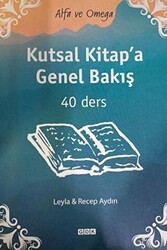 Kutsal Kitap`a Genel Bakış - GDK Yayınları