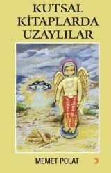 Kutsal Kitaplarda Uzaylılar - Cinius Yayınları
