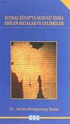 Kutsal Kitap`ta Olduğu İddia Edilen Hatalar ve Çelişkiler - GDK Yayınları