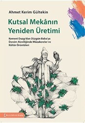 Kutsal Mekanın Yeniden Üretimi - Bilim ve Gelecek Kitaplığı