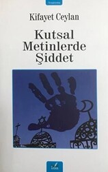 Kutsal Metinlerde Şiddet - İzan Yayıncılık