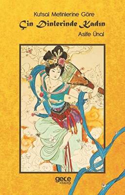 Kutsal Metinlerine Göre Çin Dinlerinde Kadın - 1