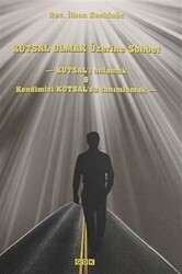 Kutsal Olmak Üzerine Sohbet - GDK Yayınları