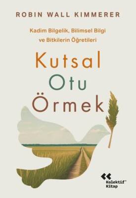 Kutsal Otu Örmek - 1