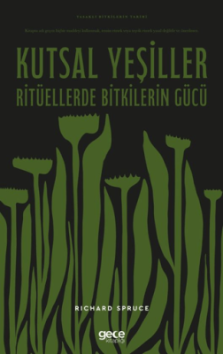 Kutsal Yeşiller Ritüellerde Bitkilerin Gücü - 1