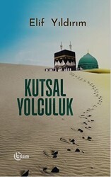 Kutsal Yolculuk - Tılsım Yayınevi