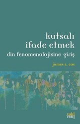 Kutsalı İfade Etmek - Eski Yeni Yayınları