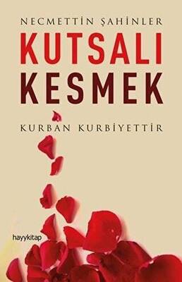 Kutsalı Kesmek - 1