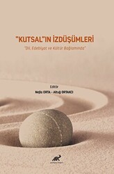 Kutsal`ın İzdüşümleri - Paradigma Akademi Yayınları