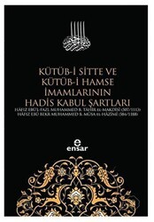 Kütüb-i Sitte ve Kütüb-i Hamse İmamlarının Hadis Kabul Şartları - Ensar Neşriyat