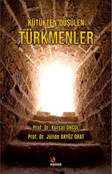 Kütükten Düşülen Türkmenler - Kriter Yayınları