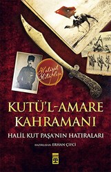 Kutü’l-Amare Kahramanı - Timaş Tarih