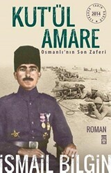 Kut’ül Amare Osmanlı’nın Son Zaferi - Timaş Yayınları