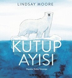 Kutup Ayısı - Martı Çocuk Yayınları