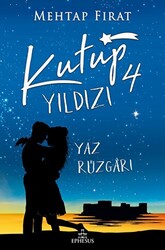 Kutup Yıldızı 4: Yaz Rüzgarı - 1