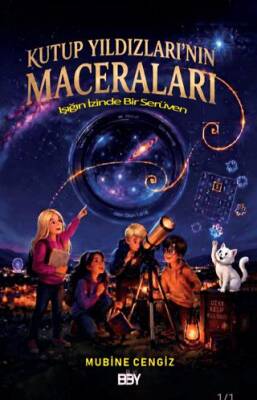 Kutup Yıldızları’nın Maceraları - 1