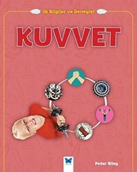 Kuvvet - İlk Bilgiler ve Deneyler - Mavi Kelebek Yayınları
