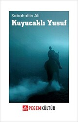 Kuyucaklı Yusuf - Pegem Akademi Yayıncılık