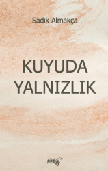 Kuyuda Yalnızlık - Sınırsız Kitap