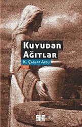 Kuyudan Ağıtlar - Şiirden Yayıncılık