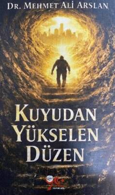 Kuyudan Yükselen Düzen - 1