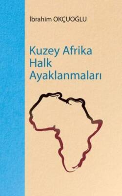 Kuzey Afrika Halk Ayaklanmaları - 1
