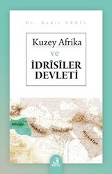 Kuzey Afrika ve İdrisiler Devleti - Fecr Yayınları