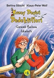 Kuzey Denizi Dedektifleri - Gizemli Balina İskeleti - Büyülü Fener Yayınları