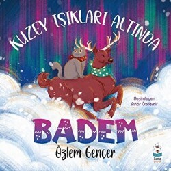 Kuzey Işıkları Altında Badem - Luna Çocuk Yayınları