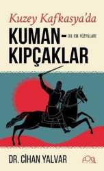 Kuzey Kafkasya`da Kuman-Kıpçaklar - Fosil Yayınları