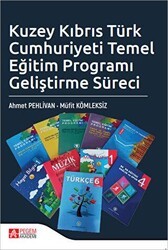 Kuzey Kıbrıs Türk Cumhuriyeti Temel Eğitim Programı Geliştirme Süreci - Pegem Akademi Yayıncılık