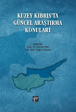 Kuzey Kıbrıs`ta Güncel Araştırma Konuları - Gazi Kitabevi