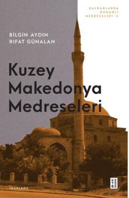 Kuzey Makedonya Medreseleri - 1