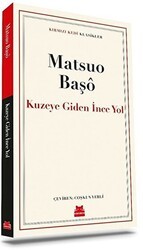 Kuzeye Giden İnce Yol - Kırmızı Kedi Yayınevi