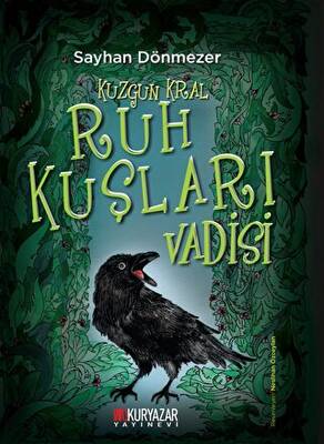 Kuzgun Kral - Ruh Kuşları Vadisi - 1