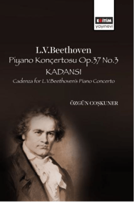 L. V. Beethoven Piyano Konçertosu Op. 37 No. 3 Kadansı - 1
