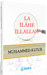 la ilahe illallah - Beka Yayınları