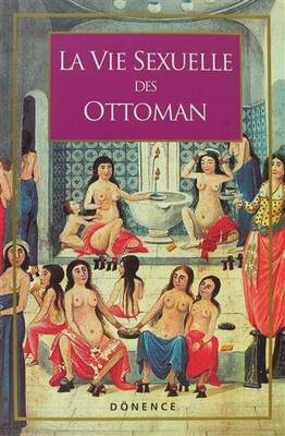 La Vie Sexuelle Des Ottomans - 1