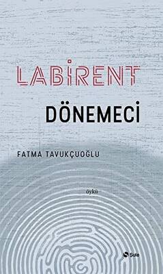 Labirent Dönemeci - 1