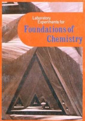 Laboratory Experiments For Foundations of Chemistry - 1