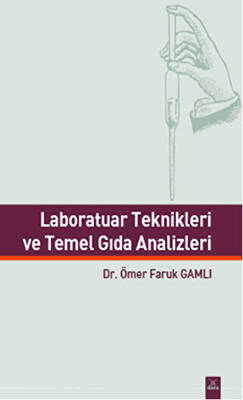 Laboratuar Teknikleri ve Temel Gıda Analizleri - 1