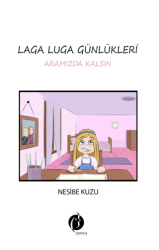 Laga Luga Günlükleri - Aramızda Kalsın - Herdem Kitap