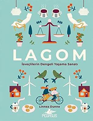 Lagom: İsveçlilerin Dengeli Yaşama Sanatı - 1