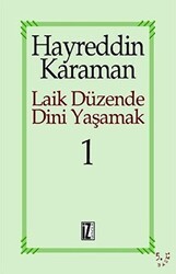 Laik Düzende Dini Yaşamak Cilt: 1 - İz Yayıncılık