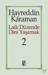 Laik Düzende Dini Yaşamak Cilt: 2 - İz Yayıncılık