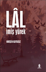 Lal İmiş Yürek - 1